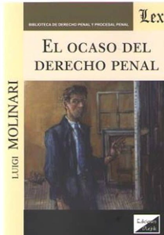 El Ocaso Del Derecho Penal