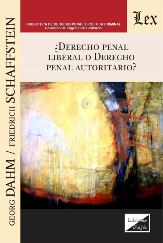 ¿derecho Penal Liberal O Derecho Penal Autoritario?