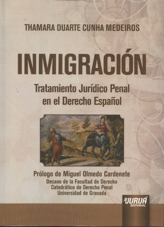 Inmigración: Tratamiento Jurídico Penal En El Derecho Español
