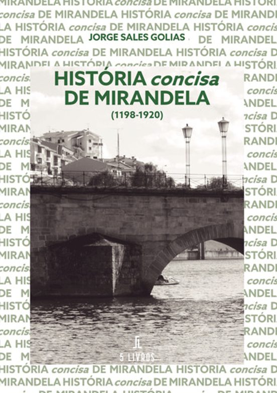História Concisa De Mirandela