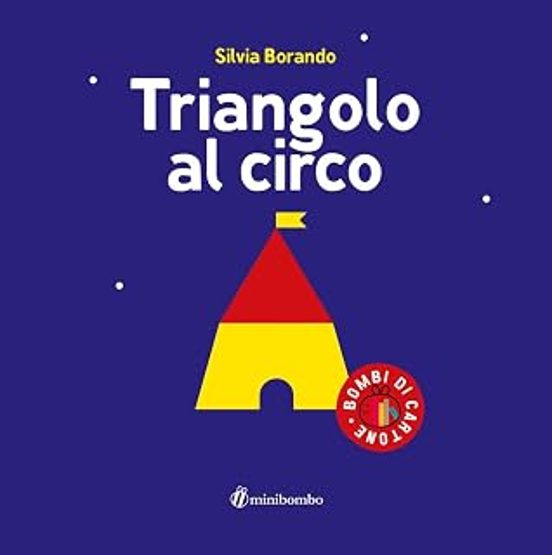 Triangolo al Circo. Ediz. A Colori