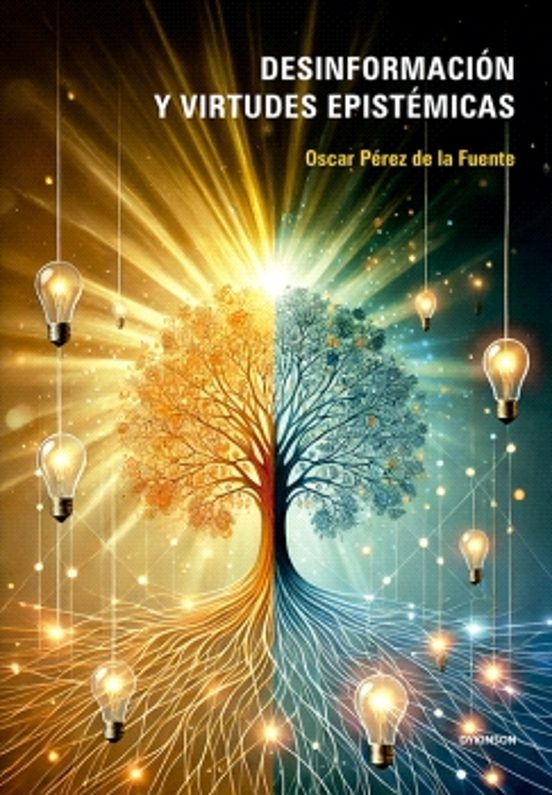 Desinformación Y Virtudes Epistémicas