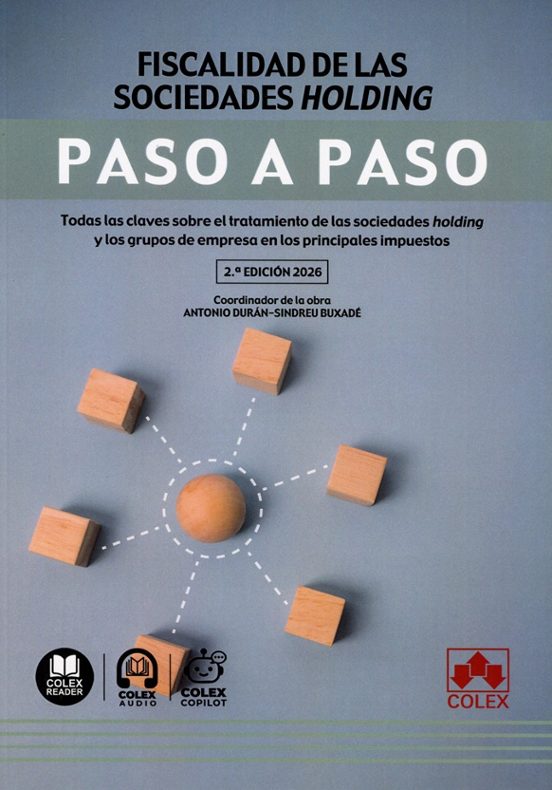 Fiscalidad de las sociedades holding. Paso a paso 2.ª edición