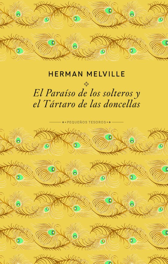 El Paraíso De Los Solteros Y El Tártaro De Las Doncellas