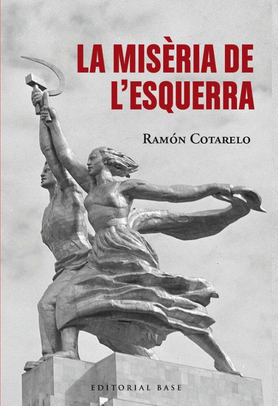 La Miseria De L Esquerra