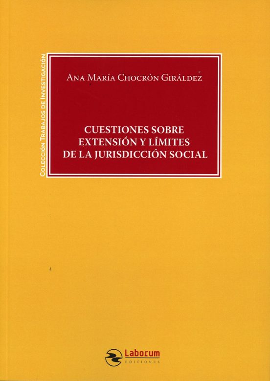 Cuestiones Sobre Extensión Y Límites De La Jurisdicción Social