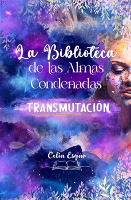 La Biblioteca De Las Almas Condenadas. Transmutación
