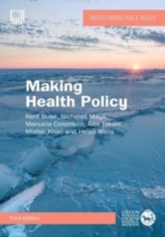 Making Health Policy 3e