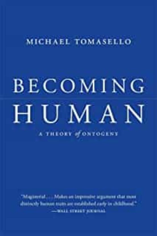 Becoming Human: A Theory Of Ontogeny