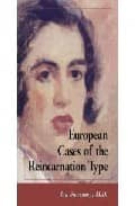 European Cases Of The Reincarnation Type