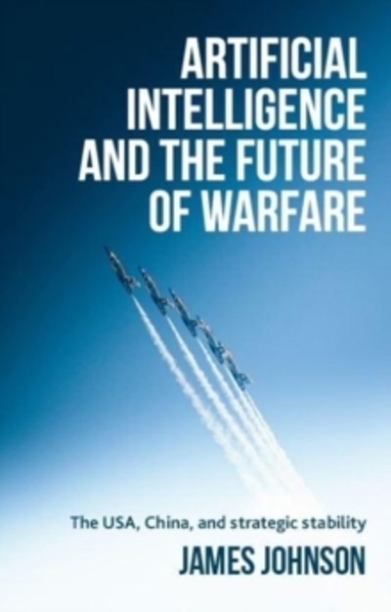Artificial Intelligence And The Future Of Warfare