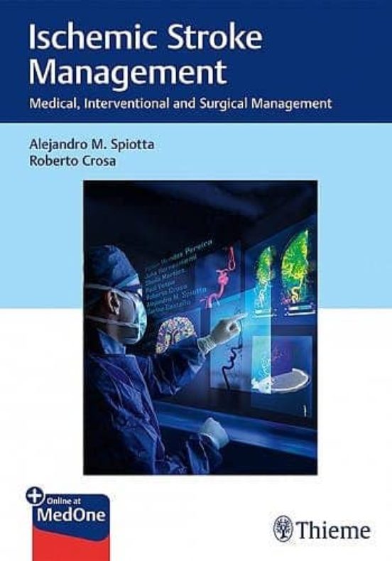 Ischemic Stroke Management. Medical Interventional And Surgical Manage