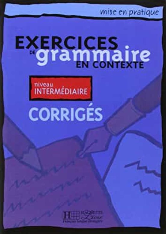 Exercices De Grammaire En Contexte. Niveau Intermediaire