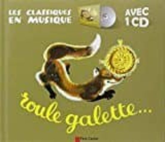 Les Classiques En Musique - Roule Galette