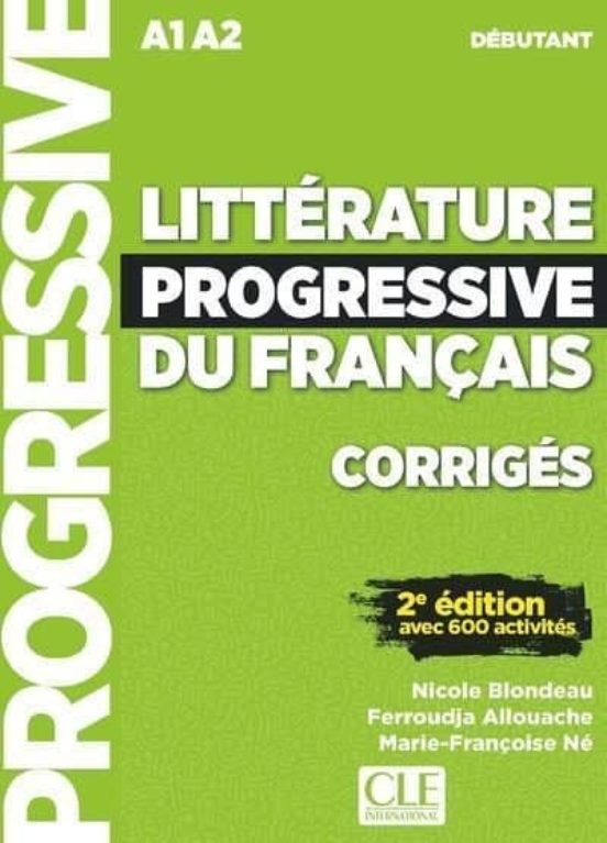 Litterature Progressive Du Français - Corriges: Niveau Debutant