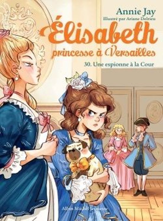 Elisabeth T30 Une Espionne Á la Cour