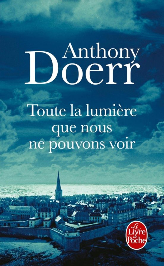 Toute la Lumière Que Nous Ne Pouvons Voir