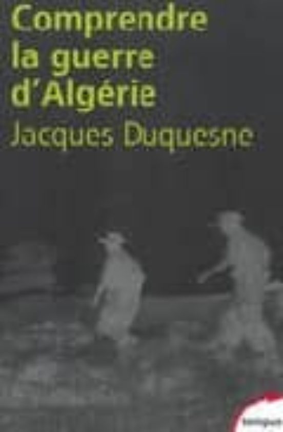 Pour Comprendre La Guerre D Algerie