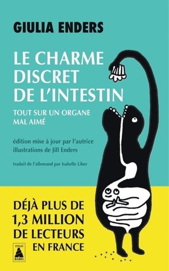 Le Charme Discret De L Intestin : Tout Sur Un Organe Mal Aime