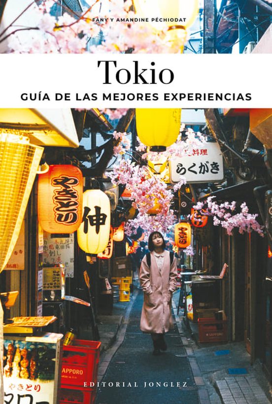 Tokio - Guía De Las Mejores Experiencas