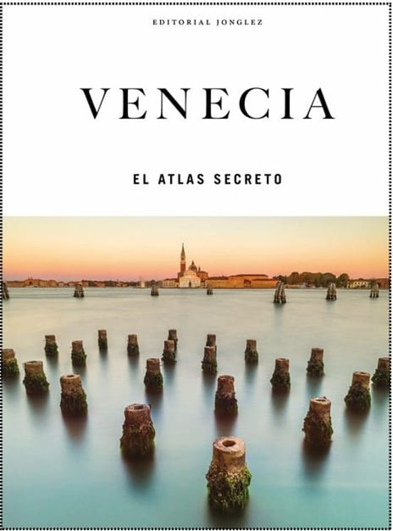 Venecia. El Atlas Secreto