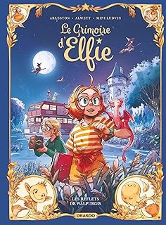 Le Grimoire D Elfie. Vol. 5. Les Reflets De Walpurgis