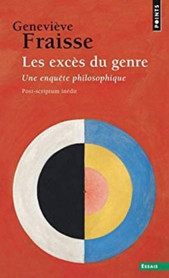 Les Excès Du Genre: Une Enquête Philosophique