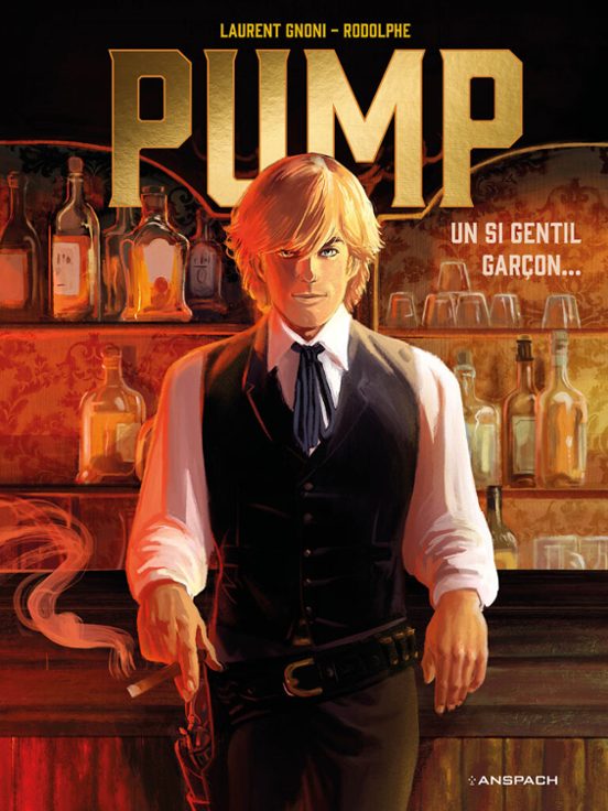Pump T1 : Un Si Gentil Garçon