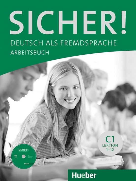 Sicher! C1: Deutsch Als Fremdsprache / Arbeitsbuch Mit Cd-rom
