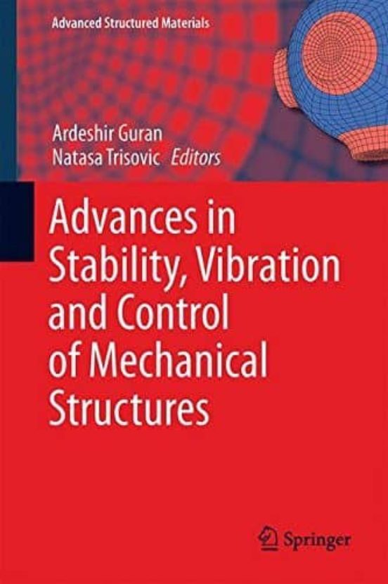 Advances In Stability Vibration And Control Of Mechanical Structures