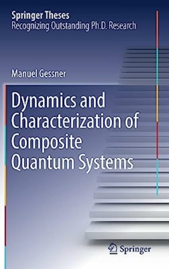 Dynamics And Characterization Of Composite Quantum Systems