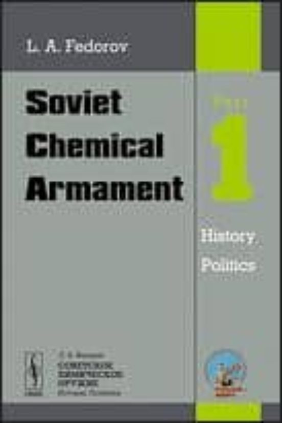 Soviet Chemical Armament: History Politics