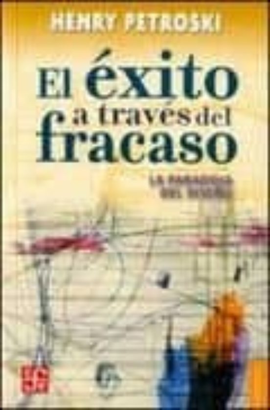 El Exito A Traves Del Fracaso