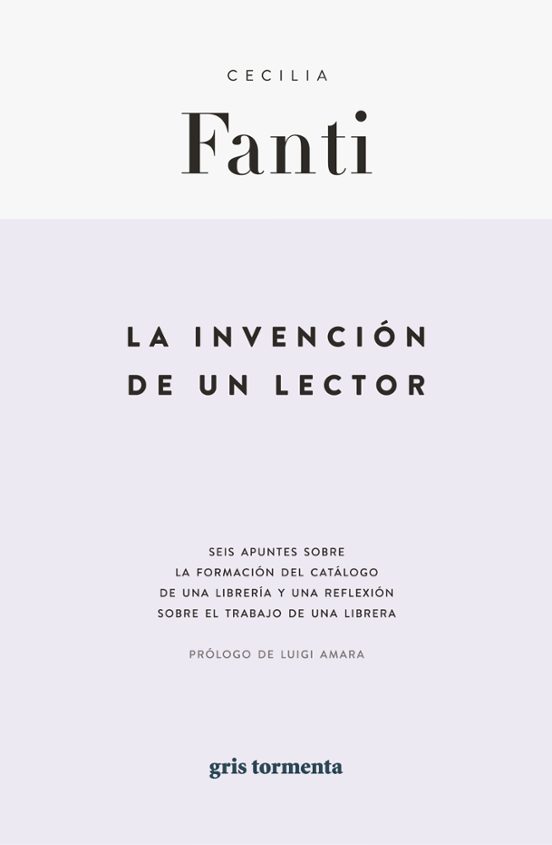 La Invención De Un Lector