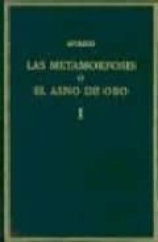 Las Metamorfosis O El Asno De Oro