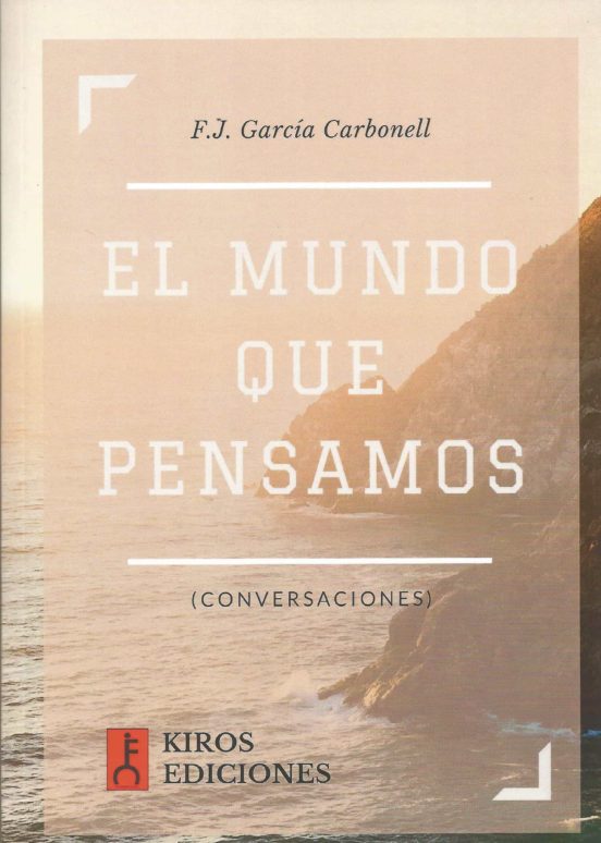 El Mundo Que Pensamos
