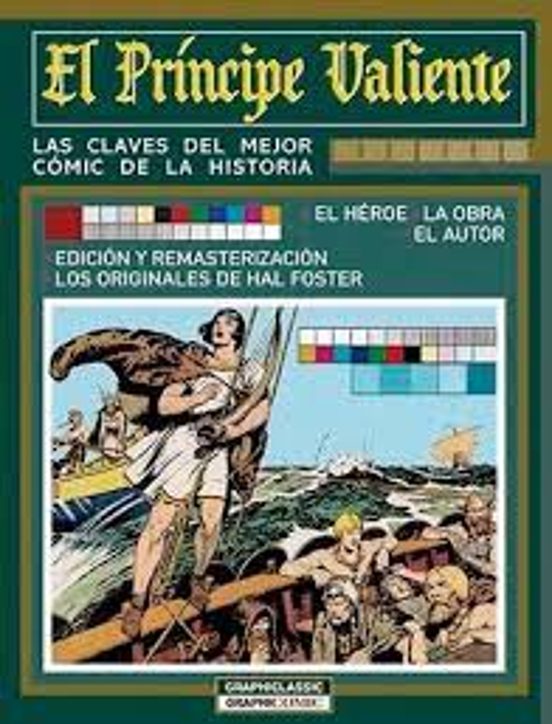 El Pricipe Valiente Las Claves Del Mejor Comic De La Historia