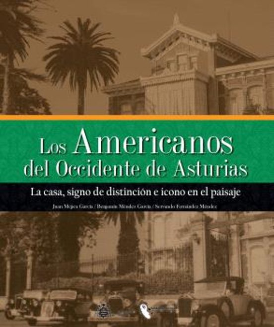 Los Americanos del Occidente de Asturias. Tomo II
