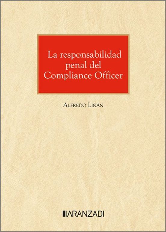 La Responsabilidad Penal Del Compliance Officer