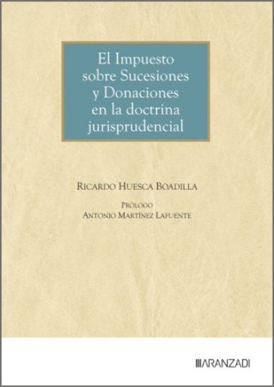 El Impuesto Sobre Sucesiones Y Donaciones En La Doctrina Jurispru Denc