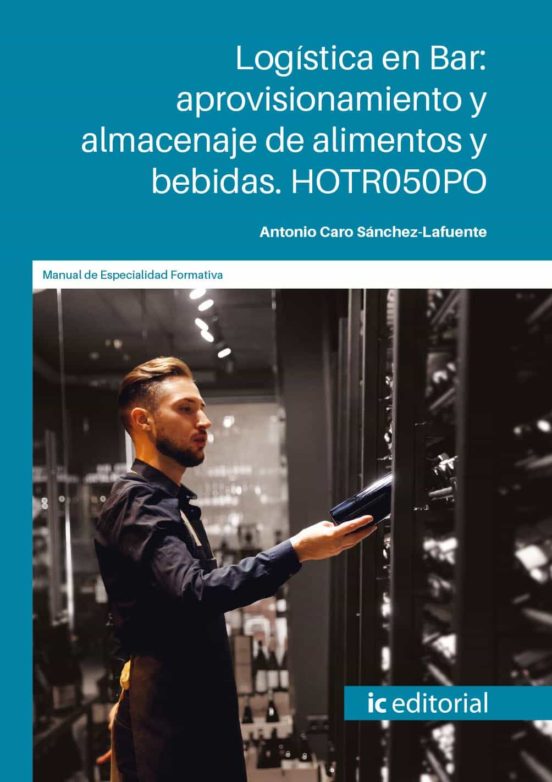 Hotr050po Logística En Bar: Aprovisionamiento Y Almacena Je D