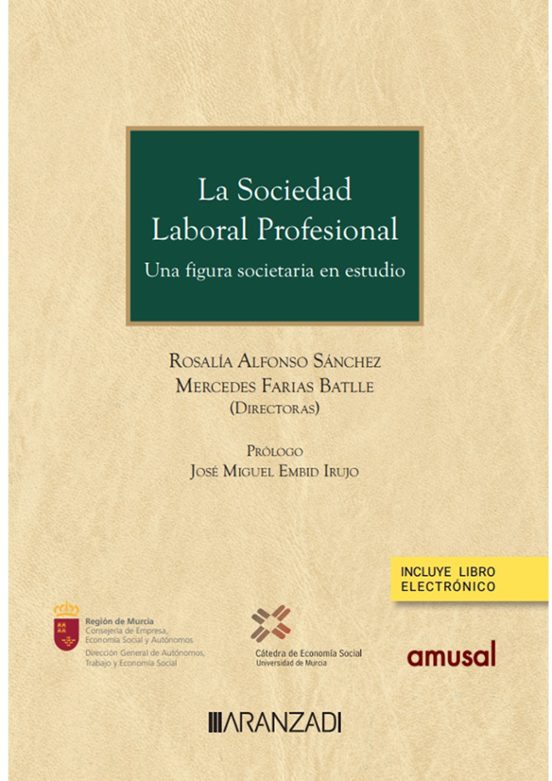 Sociedad Laboral Profesional.una Figura Societaria En Estudio