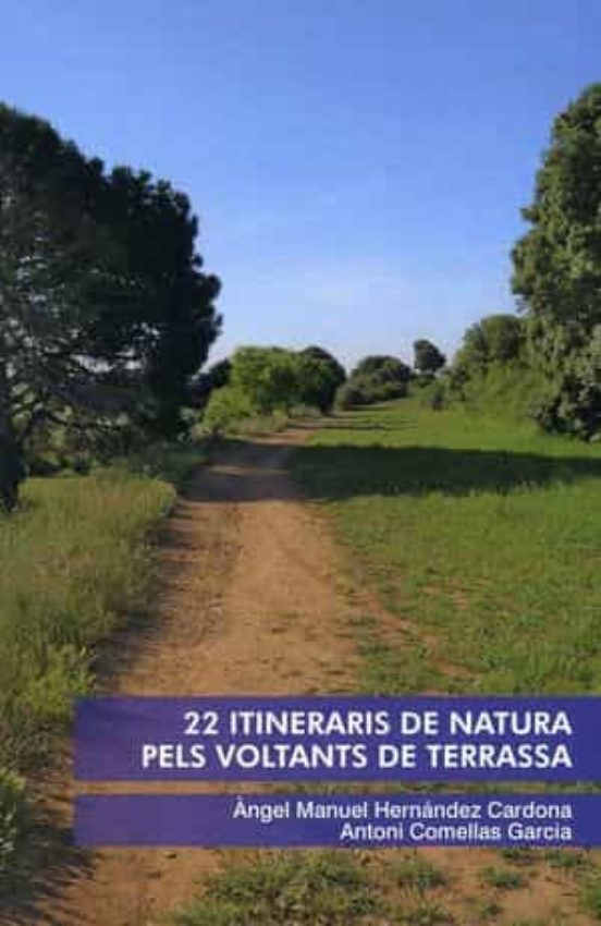 22 Itineraris De Natura Pels Voltants De Terrassa