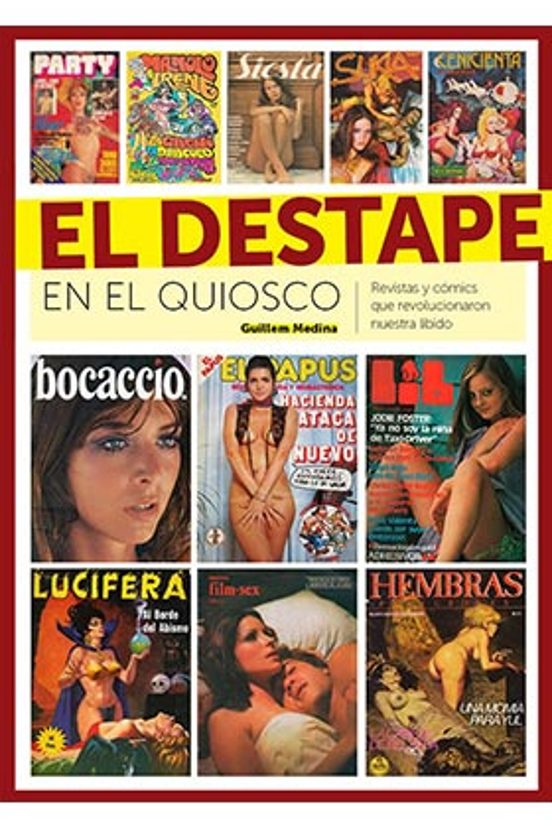 El Destape En El Quiosco: Revistas Y Comics Que Revolucionaron Nuestra