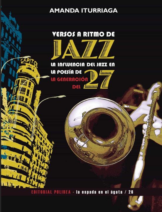 Versos A Ritmo De Jazz: La Influencia Del Jazz En La Poesia De La Gene