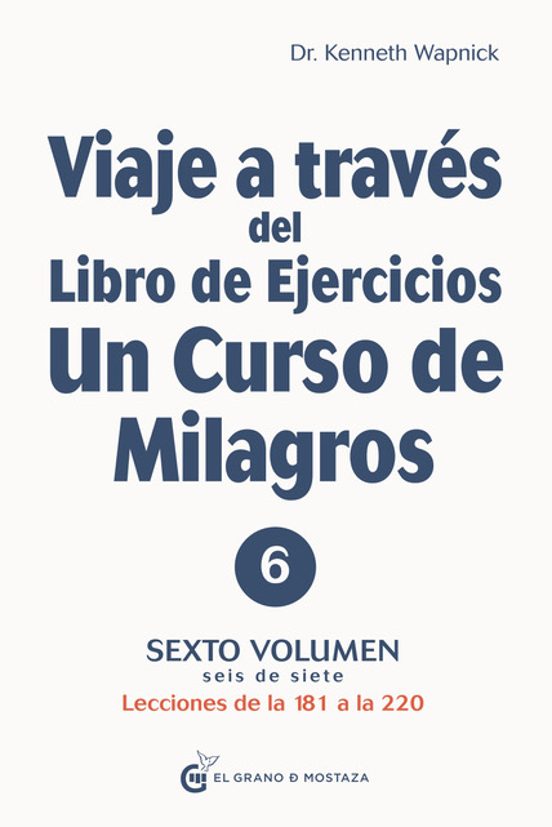 Viaje A Través Del Libro De Ejercicios De Un Curso De Milagros