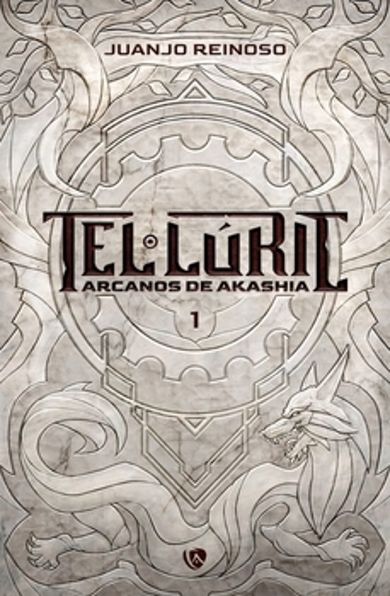 Tel-luric. Arcanos De Akashia I