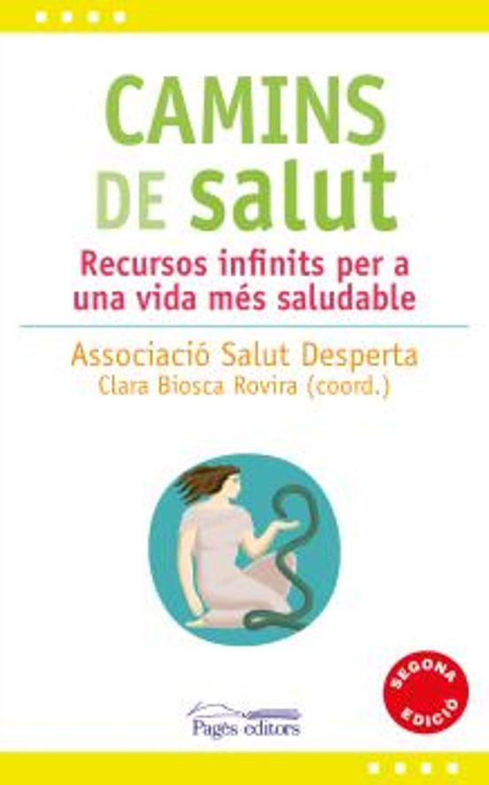 Camins De Salut: Recursos Infinits Per A Una Vida Mes Saludable