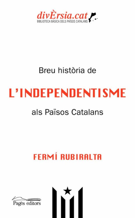 Breu Historia De L Independentisme Als Pasos Catalans