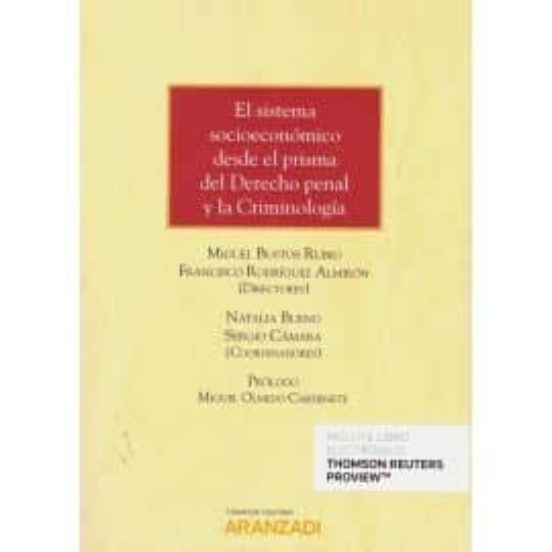 El Sistema Socioeconómico Desde El Prisma Del Derecho Penal Y La Criminología